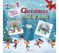 Christmas Activity Book - 2 Fun activities in One Book: Christmas Coloring Pages & Christmas Scissor Skills for Kids Ages 6-10 Years Old