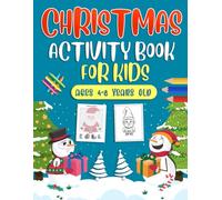 Christmas Activity Book For 4-8 Years Old: Christmas Activity Puzzle For Kids. Includes Logic Puzzles, Word Search, Word Scramble, Crossword, Math, Number Place, Sudoku, Mazes And More!