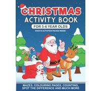 Christmas Activity Book for 5-6 Year Olds including Mazes, Phonics, Colouring pages and more: Over 50 activities designed by qualified teachers