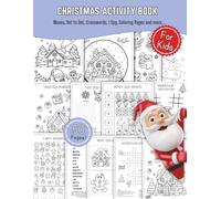 Christmas Activity Book for Kids: 50 Fun-Filled Pages of Mazes, Dot to Dot, Word Search, Crossword Puzzles, Coloring Pages and more