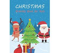 Christmas activity book for kids: age 3-7-Christmas Dot Marker Coloring Activity Book-Practice Handwriting Workbook -79 pages
