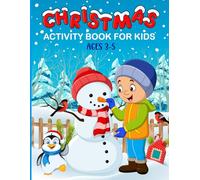 Christmas Activity Book For Kids Ages 3-5: A Fun Preschool Educational Activity Book With Mazes, Coloring Pages, Tracing, Shadow Matches And More!