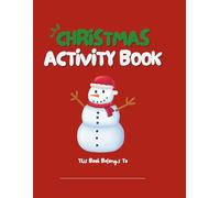 Christmas Activity Book for Kids Ages 4-8: Fun Holiday Workbook with Coloring, Mazes, Word Searches, Dot-to-Dot, Tracing, and More!