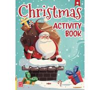 Christmas Activity Book: for Kids Ages 4-8. Word Searches, Color By Numbers, Mazes, Spot The Difference, Count and Color, Coloring Pages and More.