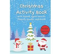 Christmas Activity Book for Kids: Large-sized Holiday Activities Including Mazes, Word Search, Missing Vowels, and More (Kids Corner at Sunset Creative Publishing)