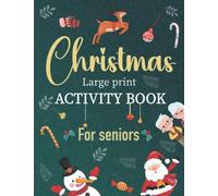 Christmas activity book for seniors: Christmas Dementia Activities, Puzzles, and Games activity book for seniors. Large Print Coloring Book. Great ... Activities. Christmas gift for elderly