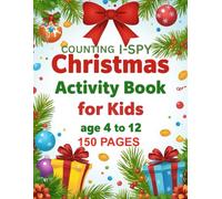 Christmas Activity Mega Book for Kids Ages 4-12: 150+ Fun Holiday Puzzles, Games, Coloring Pages & Learning Activities for Hours of Festive Play