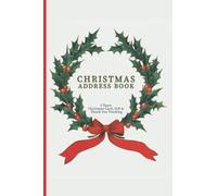 Christmas Address Book 5 Years Christmas Card, Gift & Thank You Tracking: Stores 200 Names And Addresses 6"x9"