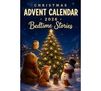 Christmas Advent Calendar Bedtime Stories: 24 Short Christmas Stories for Kids Ages 8-12 | A Screen-Free Advent Countdown for Cozy Family Reading