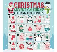 Christmas advent calendar coloring book for kids: 25 Easy & beautiful Christmas countdown coloring pages for kids and toddlers