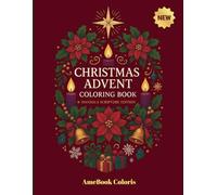 Christmas Advent Coloring Book: Mandala Scripture Edition - A 24-Day Devotional Coloring Journey with Bible Verses, Christmas Mandalas & Reflection Prompts