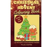 Christmas Advent Colouring Book: Pocket Size Advent Coloring book for kids, Teens and adults travel size Xmas Advent one a day for Christmas