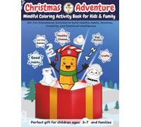 Christmas Adventure Mindful Coloring Activity Book for Kids and Families: 40+ Fun Educational Activities to build Healthy Habits, Routines, Creativity ... ages 3-7 (Cleverto Conscious Coloring Series)