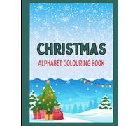 Christmas Alphabet Colouring Book