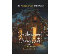 Christmas and Closing Costs: An Imaginarium Side Quest (The Imaginarium)