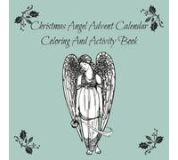 Christmas Angel Advent Calendar Coloring And Activity Book