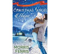 Christmas Angel Hope: 2 (Three Christmas Angels)