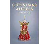 Christmas Angels : A Collection