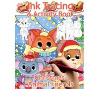 Christmas Animal Friends: Bold & Easy Ink Tracing & Activity Book for Kids: Trace, Dot to Dot, Color-by-Example (Ink Tracing for Kids)