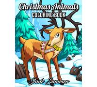 Christmas Animals: An Adult Coloring Book with Cute Holiday Animals and Relaxing Christmas Scenes (Christmas Coloring Books)