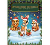 Christmas Animals Coloring Book: Magical Winter Creatures