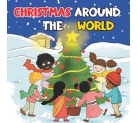 Christmas around the world: Discover Christmas traditions from around the world (Early Readers Christmas stories)