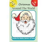 Christmas Around the World Puzzles for Adults, Seniors & Teens: Crossword Puzzles with Easy to Read Print about Christmas around the World, and more, ... Gift for Vacations, Holidays and Relaxation
