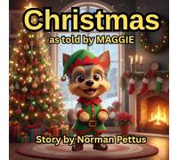 Christmas as told by Maggie: Discovering the Christmas Story Through God’s Promises
