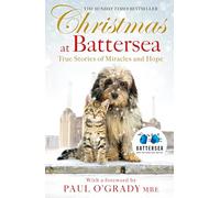 Christmas at Battersea: True Stories of Miracles and Hope
