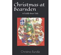 Christmas at Bearsden: A Teddy Bear Tale (Bearsden Bears)