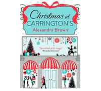 CHRISTMAS AT CARRINGTON’S: The most escapist and uplifting read from the Queen of Feel Good Fiction & No.1 best seller