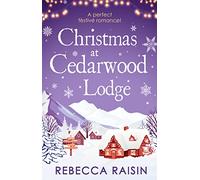 Christmas At Cedarwood Lodge: Celebrations & Confetti at Cedarwood Lodge / Brides & Bouquets at Cedarwood Lodge / Midnight & Mistletoe at Cedarwoo...