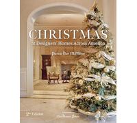 Christmas at Designers' Homes across America, 2nd Edition