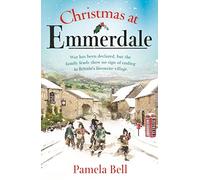 Christmas at Emmerdale: a nostalgic war-time read (Emmerdale, Book 1)