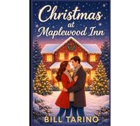 Christmas at Maplewood Inn: A Sweet Small-Town Holiday Romance