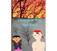 Christmas At Moon High Ranch: 1