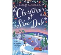Christmas at Silver Dale: A heartwarming and cosy small town Christmas romance (Animal Ark Revisited)