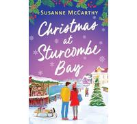 Christmas at Sturcombe Bay: A new small-town, heartwarming festive romance: 3 (Sturcombe Bay Romances)