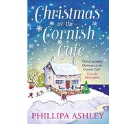 CHRISTMAS AT THE CORNISH CAFÉ: A heart-warming holiday read for fans of Poldark: Book 2 (The Cornish Café Series)