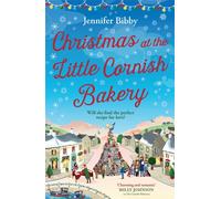 Christmas at the Little Cornish Bakery : Escape to the cosy village of Polcarrow this festive season
