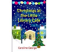 Christmas at the Little Library Cafe