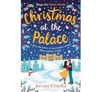 Christmas at the Palace: A heartwarming, feel-good festive romance to escape with this winter by Jeevani Charika PB