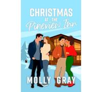Christmas At The Pineview Inn: A Cozy Accidental Getaway Novel: 2