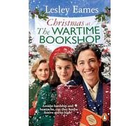Christmas at the Wartime Bookshop : Book 3 in the feel-good WWII saga series about a community-run bookshop, from the bestselling author