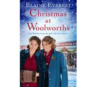 Christmas at Woolworths : The Perfect Festive Historical Fiction to Cosy Up With