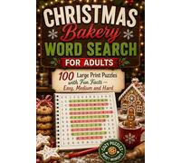Christmas Bakery Word Search for Adults: 100 Large Print Puzzles with Fun Facts - Easy, Medium and Hard