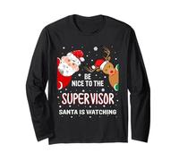 Christmas Be Nice to The Supervisor Santa is Watching Long Sleeve T-Shirt