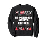 Christmas Be The Reason HR Gets Involved Office Ugly Sweater Sweatshirt