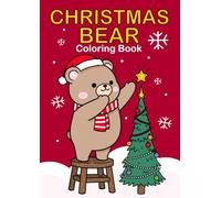 Christmas Bear Coloring Book: 50 Kawaii Christmas Bear Coloring Book