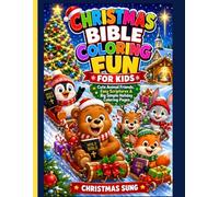 Christmas Bible Coloring Fun for Kids: Cute Animal Friends, Easy Scriptures & Big Simple Holiday Coloring Pages (MY CHRISTMAS COLORING BOOKS FOR KIDS AND THE FAMILY)